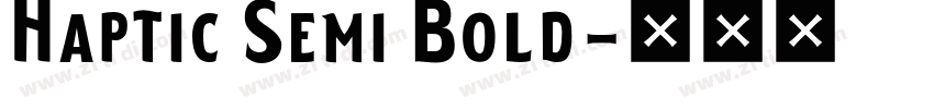 Haptic Semi Bold字体转换